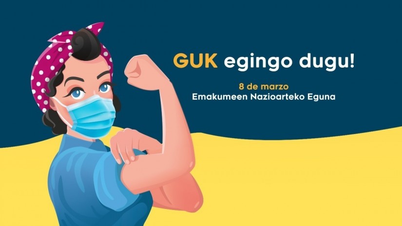  « GUK egingo dugu-NOUS AUTRES nous le ferons », Slogan de la campagne d‘EAJ-PNB pour la célébration du 8 Mars